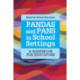 PANDAS and PANS in School Settings: A Handbook for Educators
