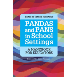 PANDAS and PANS in School Settings: A Handbook for Educators