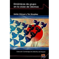 Dinamicas de grupo en la clase de idiomas: Coleccion Cambridge de didactica de lenguas