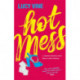 Hot Mess