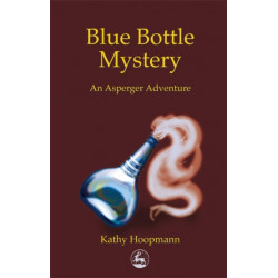 Blue Bottle Mystery: An Asperger Adventure
