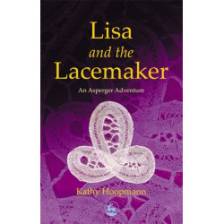 Lisa and the Lacemaker: An Asperger Adventure
