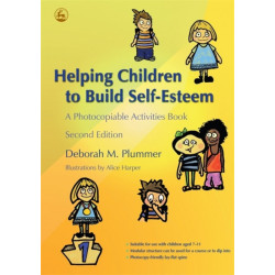 Helping Children to Build Self-Esteem: A Photocopiable Activities Book