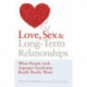 Love, Sex and Long-Term Relationships: What People with Asperger Syndrome Really Really Want