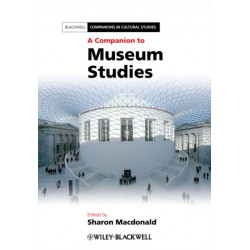 A Companion to Museum Studies