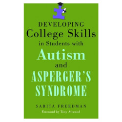 Developing College Skills in Students with Autism and Asperger's Syndrome