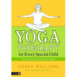 Yoga Therapy for Every Special Child: Meeting Needs in a Natural Setting