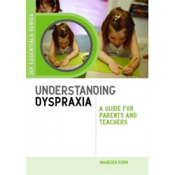 Understanding Dyspraxia: A Guide for Parents and Teachers
