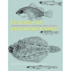 Ecology of Estuarine Fishes: Temperate Waters of the Western North Atlantic