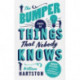 The Bumper Book of Things That Nobody Knows: 1001 Mysteries of Life, the Universe and Everything