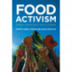 Food Activism: Agency, Democracy and Economy