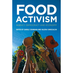 Food Activism: Agency, Democracy and Economy