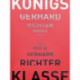 Gerhard Richter - Brigid Polk: Konigsklasse III