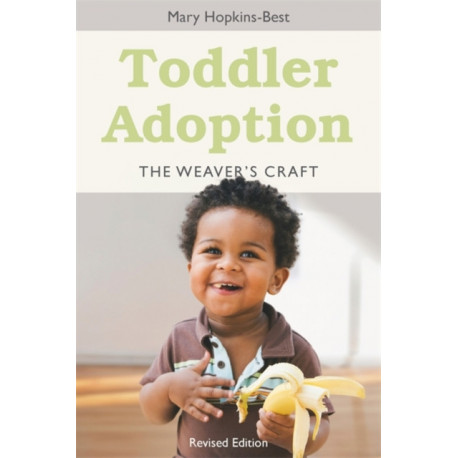 Toddler Adoption: The Weaver's Craft