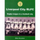 Liverpool City RLFC: Rugby League in a Football City