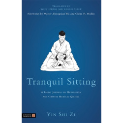 Tranquil Sitting: A Taoist Journal on Meditation and Chinese Medical Qigong