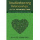 Troubleshooting Relationships on the Autism Spectrum: A User's Guide to Resolving Relationship Problems