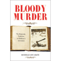 Bloody Murder: The Homicide Tradition in Children's Literature