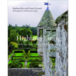 Highland Living: Landscape, Style, and Traditions of Scotland