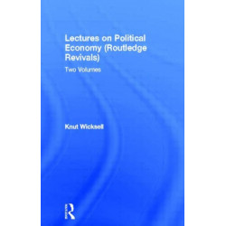 Lectures on Political Economy (Routledge Revivals): Two Volumes