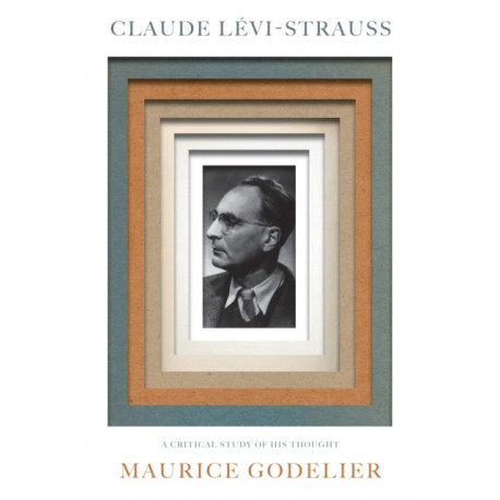 Claude Levi-Strauss: A Critical Study of His Thought