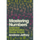 Mastering Numbers: Everyday Mathematics Made Simple