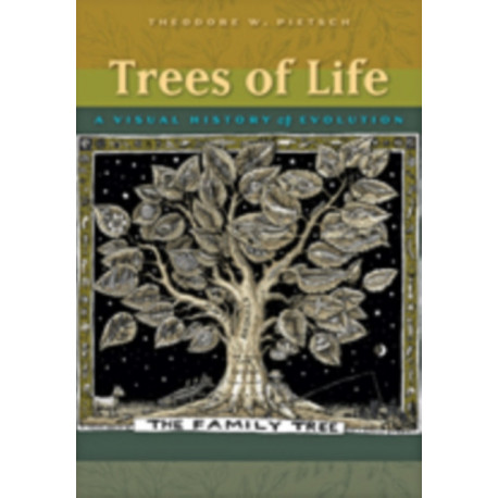 Trees of Life: A Visual History of Evolution
