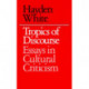 Tropics of Discourse: Essays in Cultural Criticism