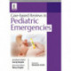 Case-based Reviews in Pediatric Emergencies