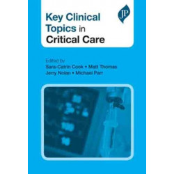 Key Clinical Topics in Critical Care