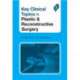 Key Clinical Topics in Plastic & Reconstructive Surgery