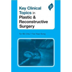 Key Clinical Topics in Plastic & Reconstructive Surgery
