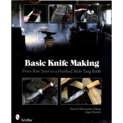 Basic Knife Making: From Raw Steel to a Finished Stub Tang Knife