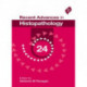 Recent Advances in Histopathology: 24