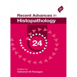 Recent Advances in Histopathology: 24