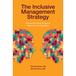 The Inclusive Management Strategy: Engineering Culture Change for Employees with DisAbilities