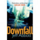 Downfall: Don't miss the completely addictive third Sam Capra thriller