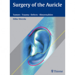 Surgery of the Auricle: Tumors-Trauma-Defects-Abnormalities