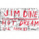 Jim Dine: Hot Dream