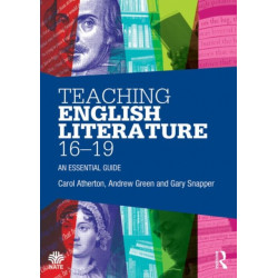 Teaching English Literature 16-19: An essential guide