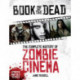 Book of the Dead: The Complete History of Zombie Cinema (Updated & Fully Revised Edition): The Complete History of Zombie Cinema