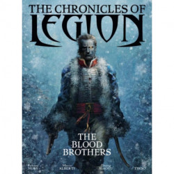 The Chronicles of Legion Vol. 3: The Blood Brothers: The Blood Brothers