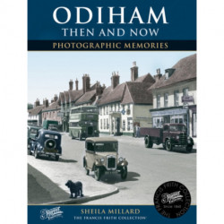 Odiham Then and Now