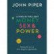 Living in the Light: Money, Sex and Power