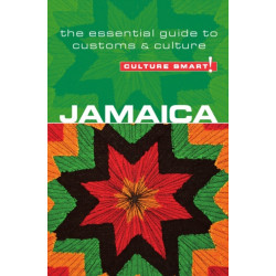 Jamaica - Culture Smart!: The Essential Guide to Customs & Culture