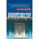 Dominican Republic - Culture Smart!: The Essential Guide to Customs & Culture