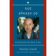 Not Always So: Practicing the True Spirit of Zen: Practicing the True Spirit of Zen