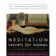 Meditation Secrets For Women Discovering Your Passion, Pleasure, and Inn er Peace