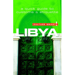 Libya - Culture Smart!: The Essential Guide to Customs & Culture