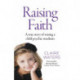 Raising Faith: A true story of raising a child psychic-medium